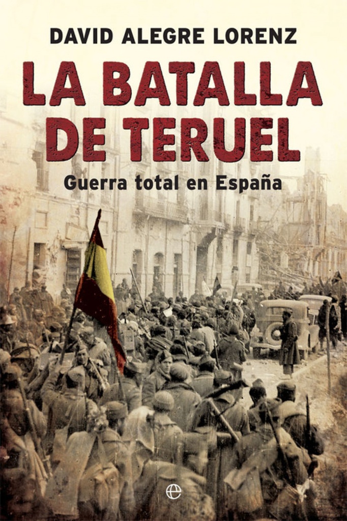 LA BATALLA DE TERUEL