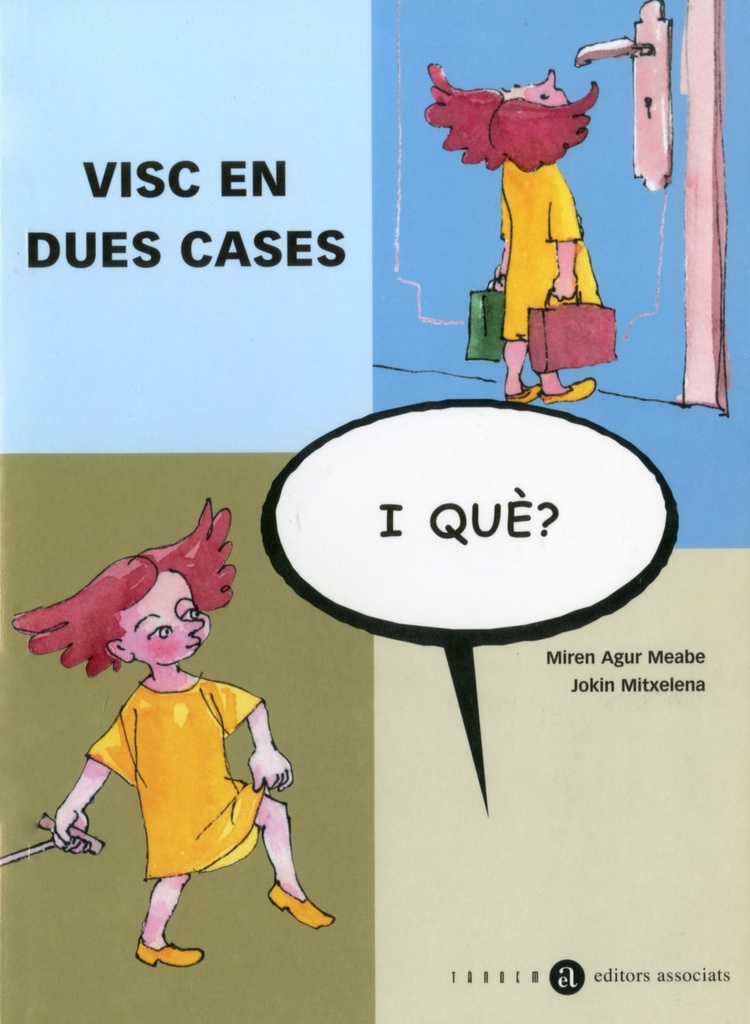 Visc en dues cases