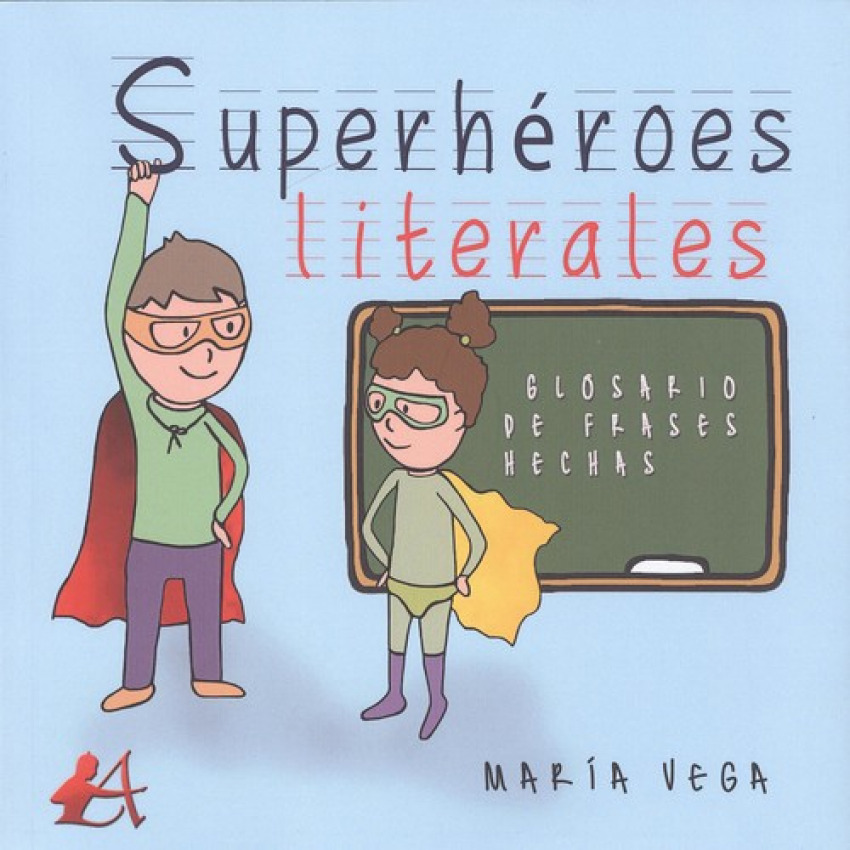 SUPERHÉROES LITERALES