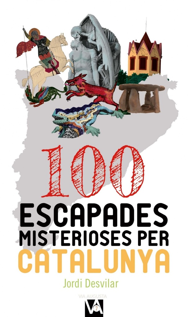 100 ESCAPADES MISTERIOSES PER CATALUNYA