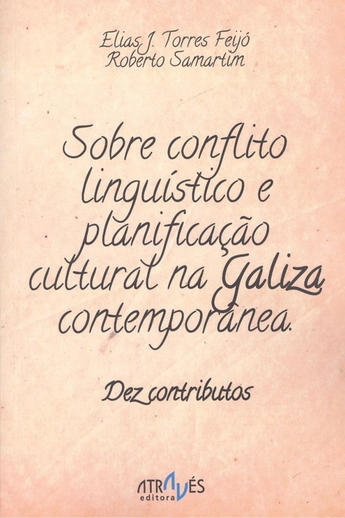 SOBRE CONFLITO LINGUISTICO E PLANIFICAÇAO CULTURAL NA GALIZA CONTEMPORANEA