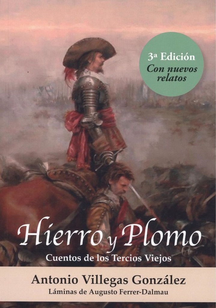 HIERRO Y PLOMO 3ª ED. CON NUEVOS RELATOS