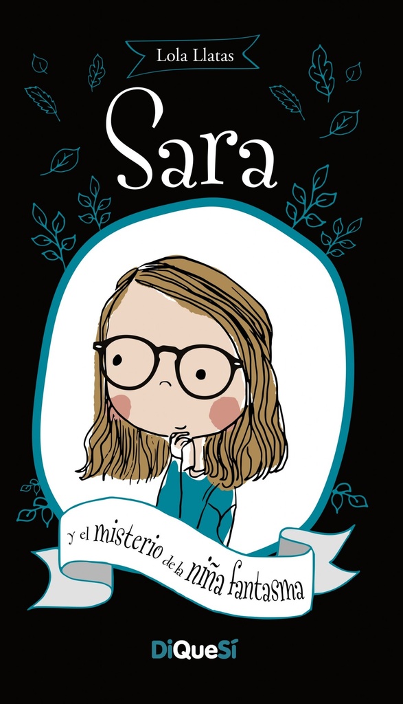 Sara y el misterio de la niña fantasma