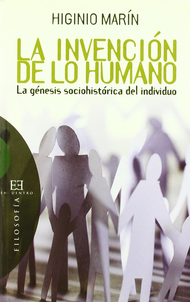 LA INVENCIÓN DE LO HUMANO