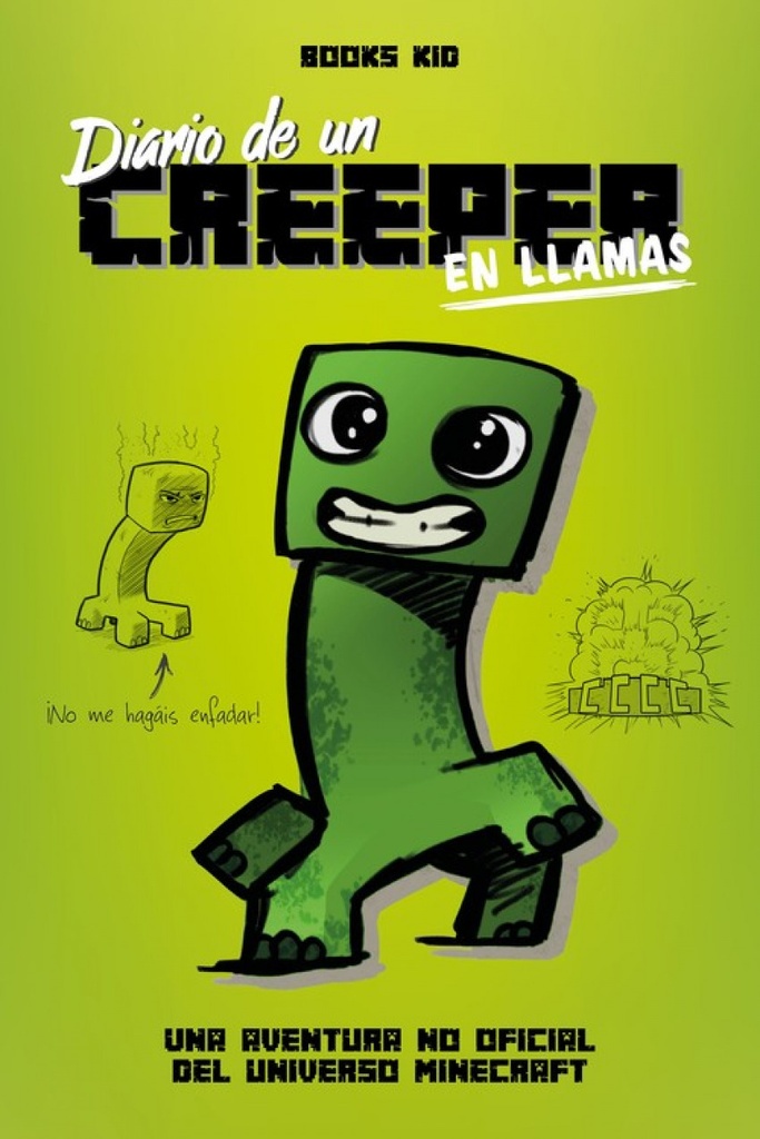 DIARIO DE UN CREEPER EN LLAMAS