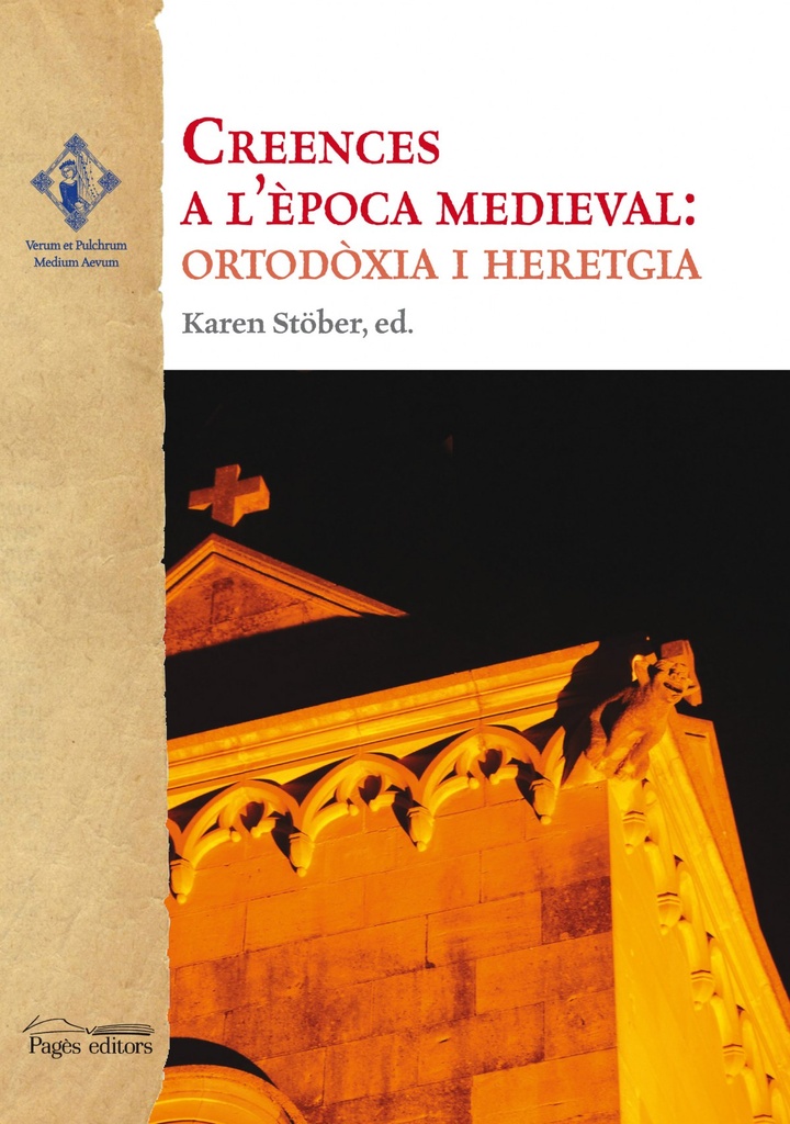 CREENCES A L´EPOCA MEDIEVAL: ORTODOXIA I HERETGIA