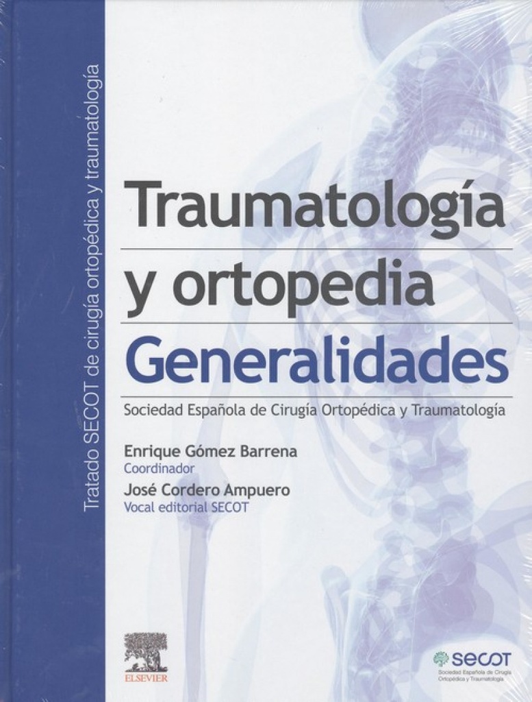 TRAUMATOLOGÍA Y ORTOPEDIA. GENERALIDADES