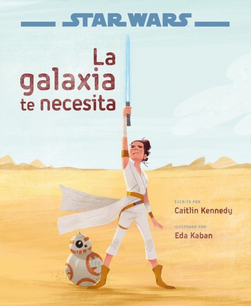 Star Wars: El ascenso de Skywalker. La galaxia te necesita