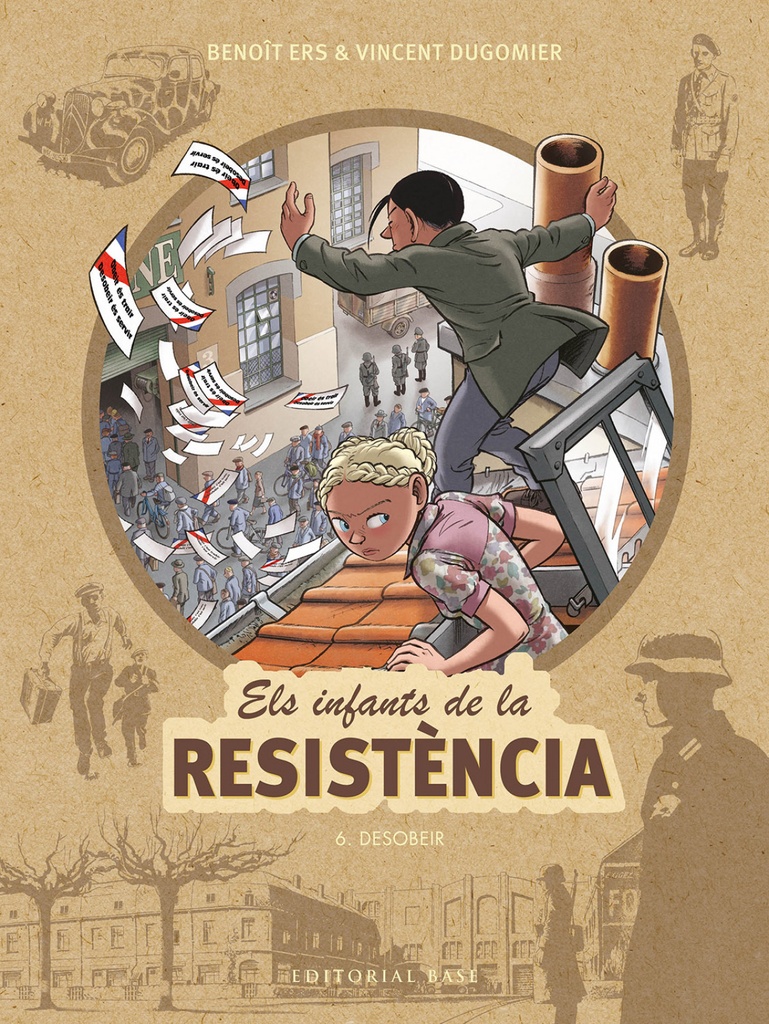 Els infants de la Resistència 6. Desobeir