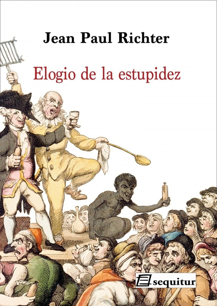 Elogio de la estupidez