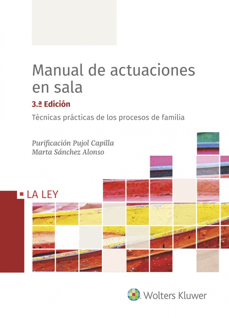 Manual de actuaciones en sala. Técnicas prácticas de los procesos de familia