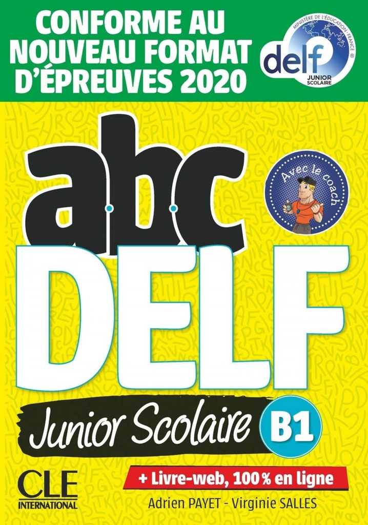 ABC DELF JUNIOR SCOLAIRE - NIVEAU B1 - LIVRE+DVD - CONFORME AU NOUVEAU FORMAT D´