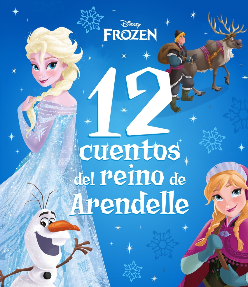 Frozen. 12 cuentos del reino de Arendelle