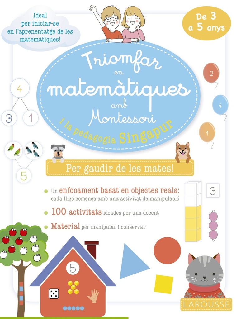 Triomfar en matemàtiques amb Montessori i la pedagogia Singapur. De 3 a 5 anys