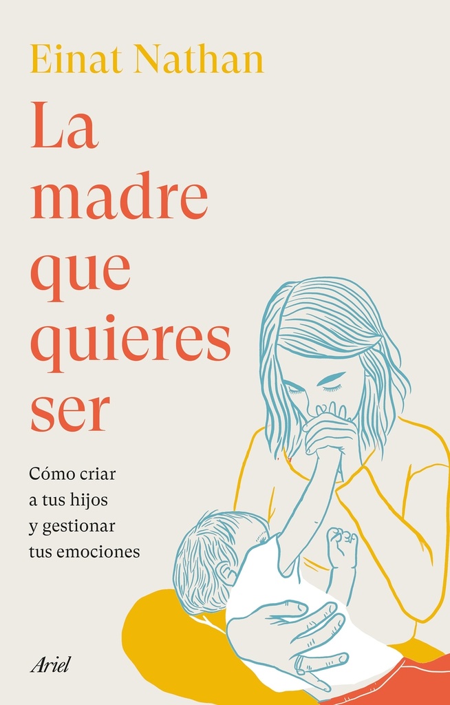 La madre que quieres ser