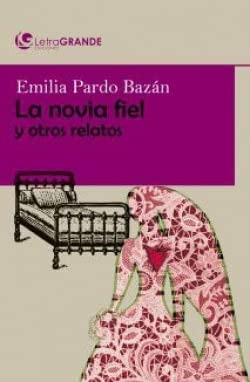 La novia fiel y otros relatos. (edición de letra grande)