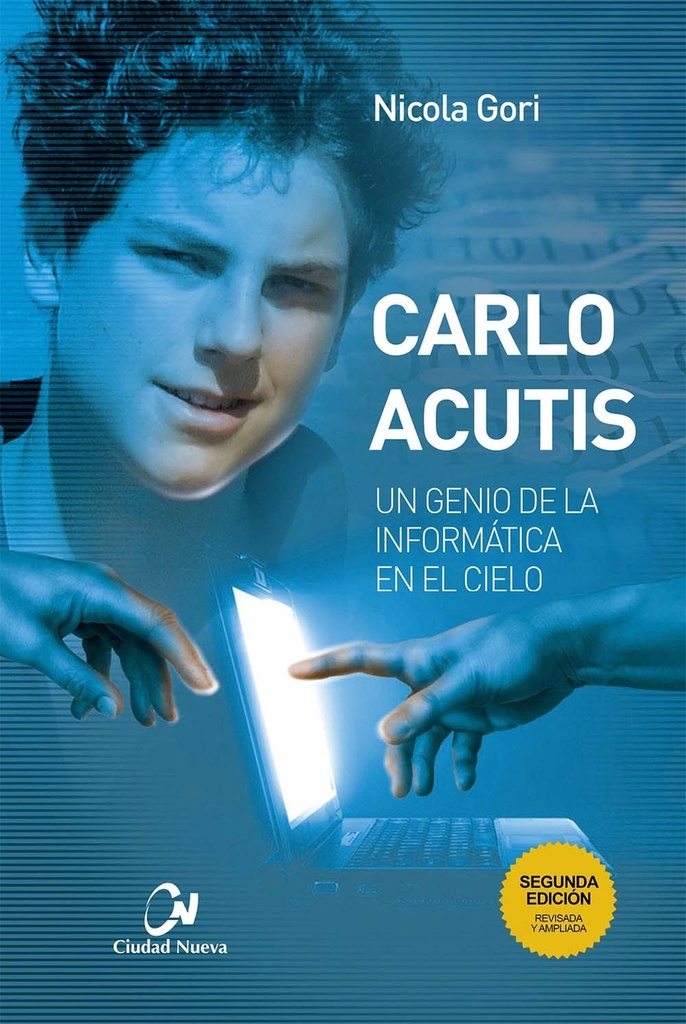 Carlo Acutis. Un genio de la informática en el cielo