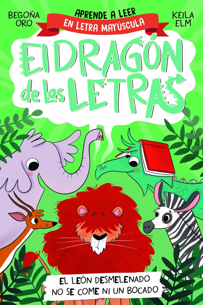 El dragón de las letras 2. El león desmelenado no se come ni un bocado