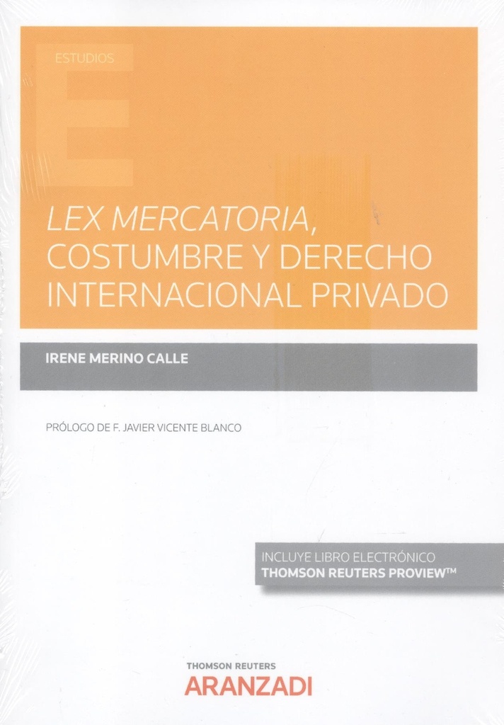 Lex mercatoria, costumbre y derecho internacional privado (Papel + e-book)