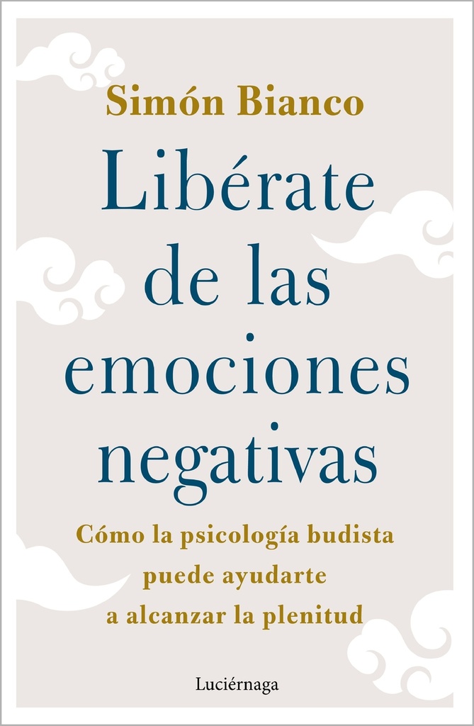 Libérate de las emociones negativas