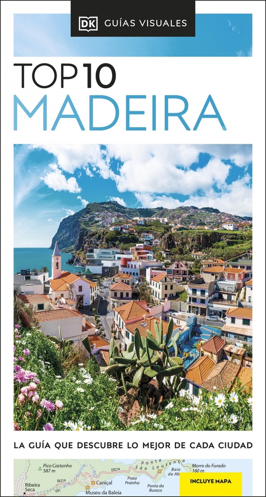 MADEIRA. GUÍAS VISUALES TOP 10