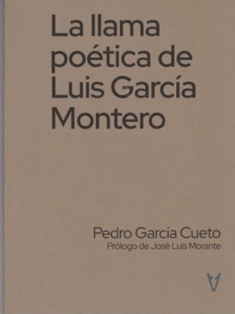 LA LLAMA POÉTICA DE LUIS GARCÍA MONTERO