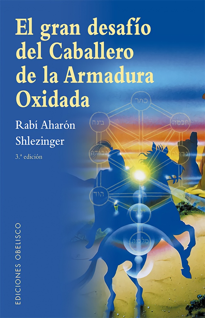 El gran desafío del caballero de la armadura oxidada (N.E.)