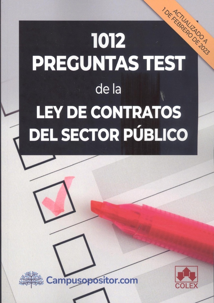 1012 PREGUNTAS TEST DE LA LEY DE CONTRATOS DEL SECTOR PÚBLICO