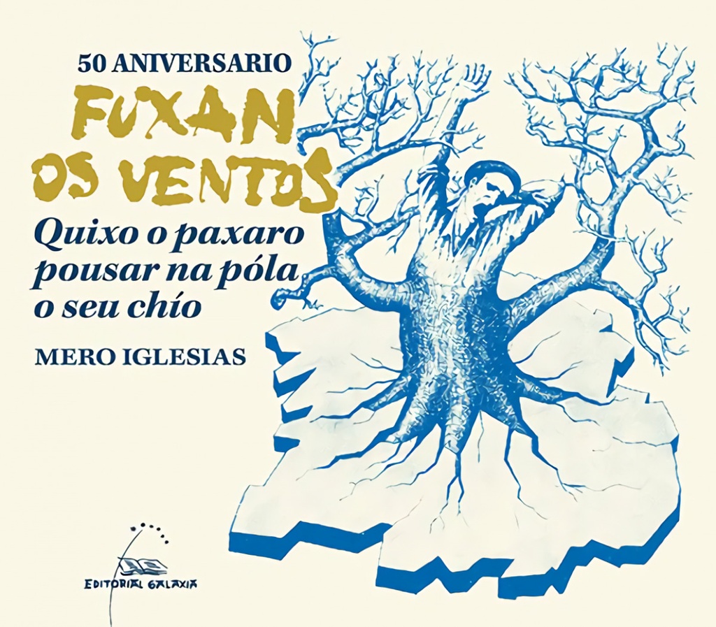 50 ANIVERSARIO DE FUXAN OS VENTOS. QUIXO O PAXARO