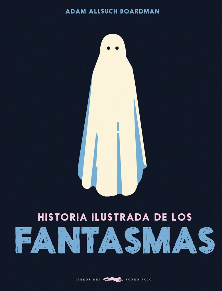 Historia ilustrada de los fantasmas