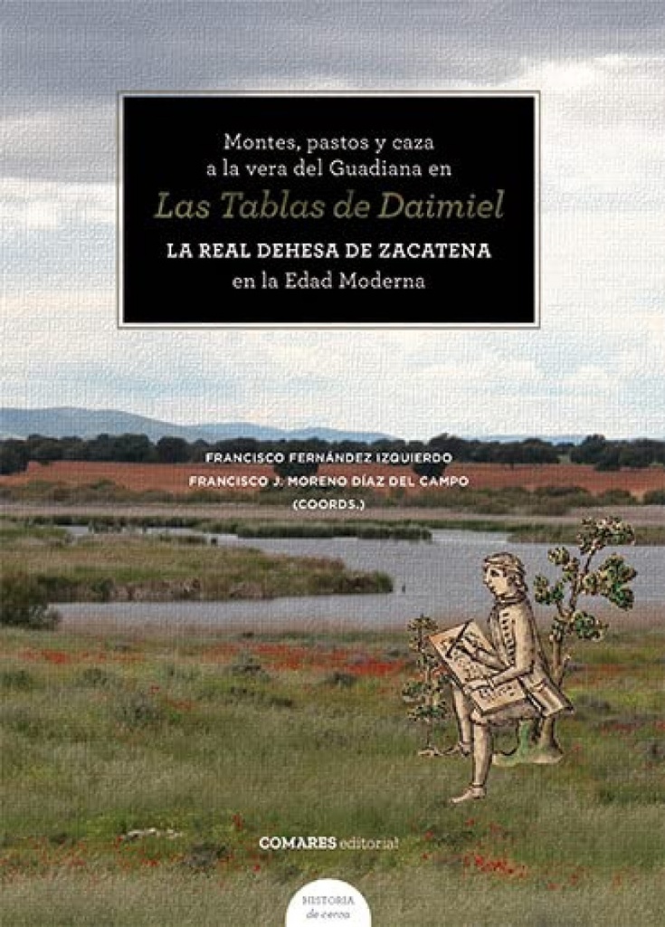 MONTES, PASTOS Y CAZA A LA VERA DEL GUADIANA EN LAS TABLAS DE DAIMIEL