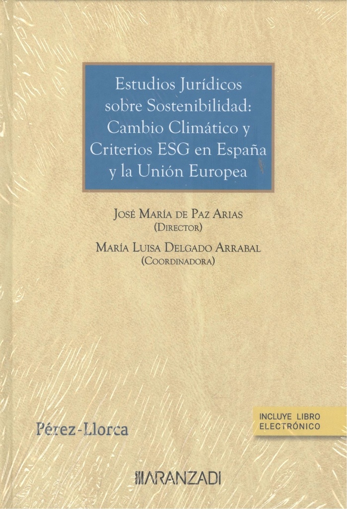 ESTUDIOS JURÍDICOS SOBRE SOSTENIBILIDAD: CAMBIO CLIMÁTICO Y CRITERIOS ESG EN ESP