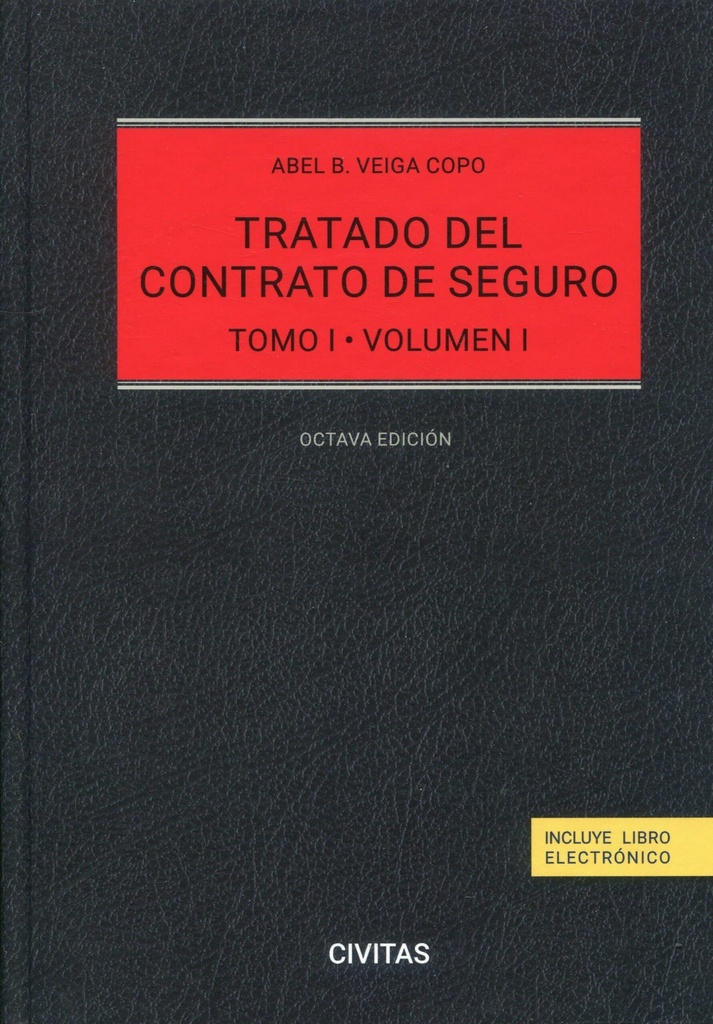 TRATADO DEL CONTRATO DE SEGURO (TOMO I VOLUMEN I Y II) 8 EDICION