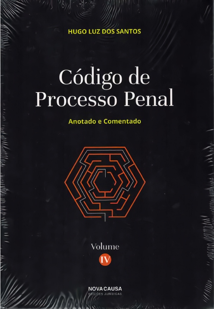 CÓDIGO DE PROCESSO PENAL ANOTADO E COMENTADO VOL. IV