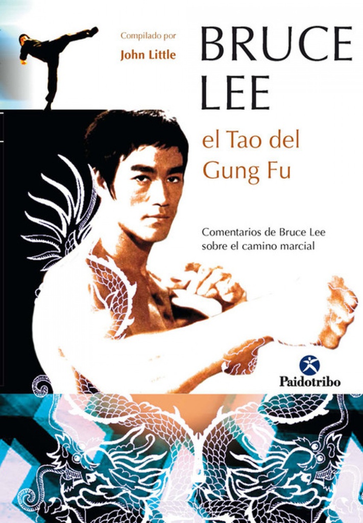 BRUCE LEE. El Tao del Gung Fu