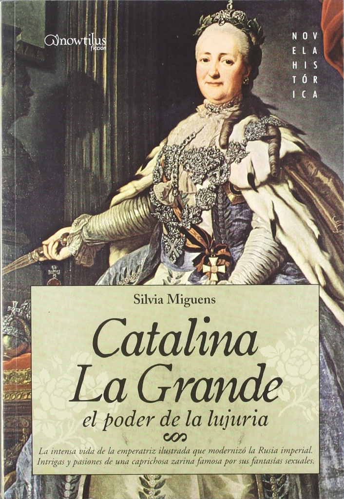 Catalina la Grande, El Poder de la Lujuria