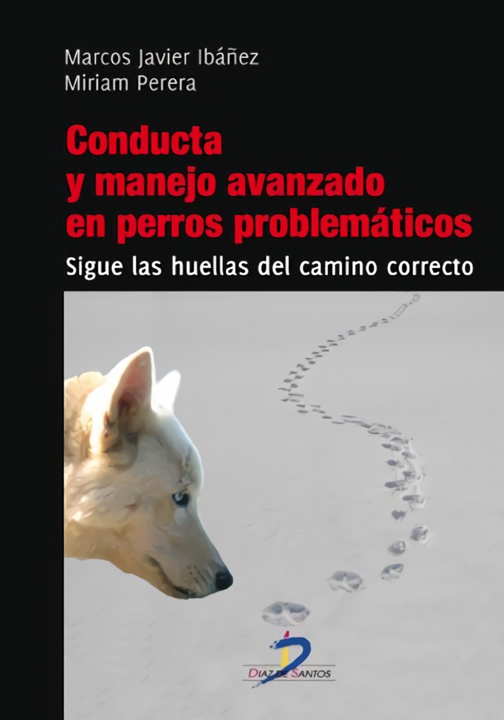 CONDUCTA Y MANEJO AVANZADO DE PERROS PROBLEMATICOS