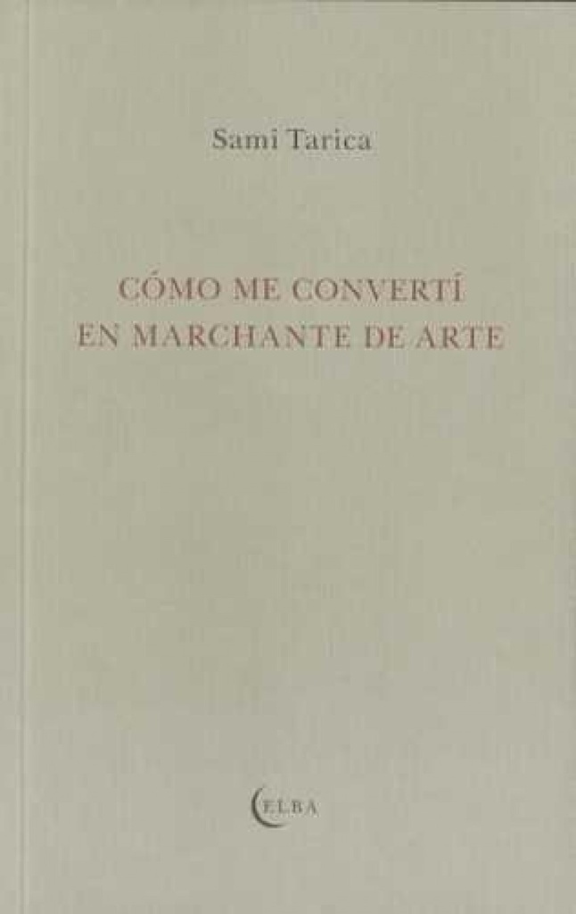 Como me converti en marchante de arte