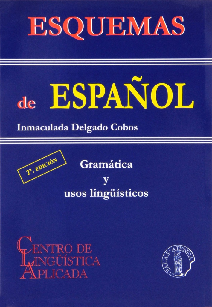 Esquemas de español: gramatica y usos linguisticos