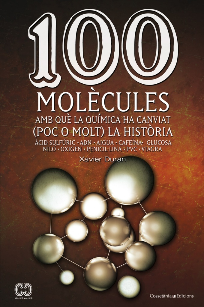 100 molecules amb que la quimica ha canviat  (poc o molt) la historia