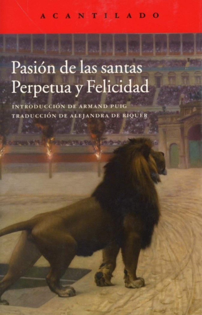 Pasion de las santas Perpetua y Felicidad