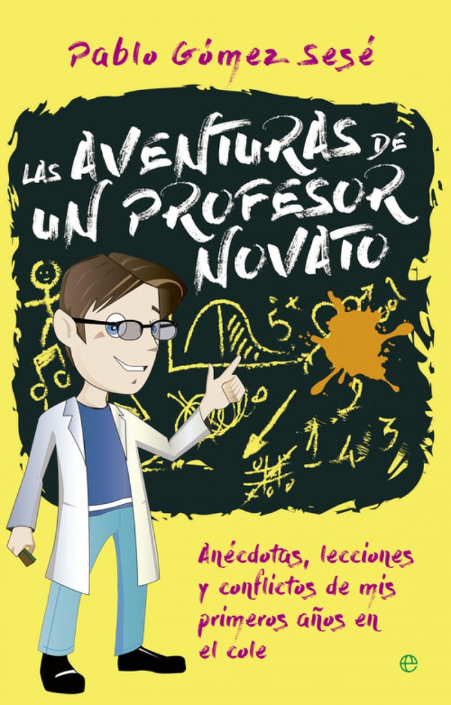 LAS AVENTURAS DE UN PROFESOR NOVATO