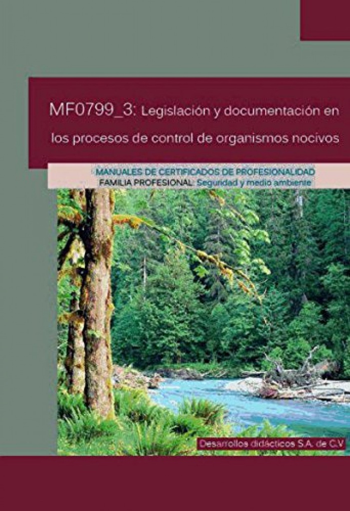 MF0799_3: LEG.Y DOC.EN PROCESOS CONTROL ORGANISMOS NOCIVOS