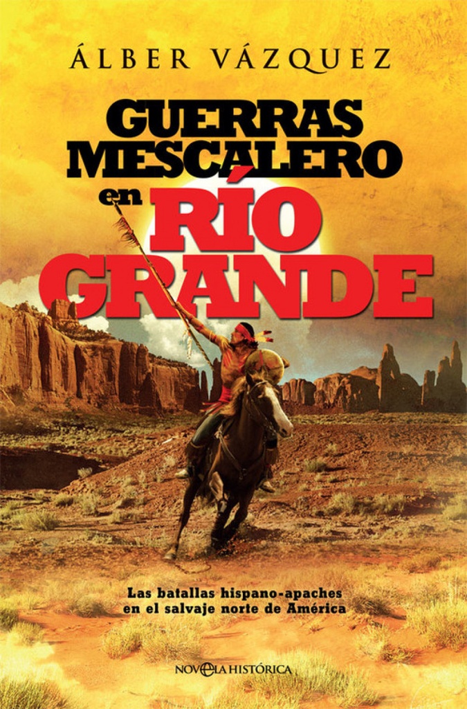 GUERRAS MESCALERO EN RIO GRANDE