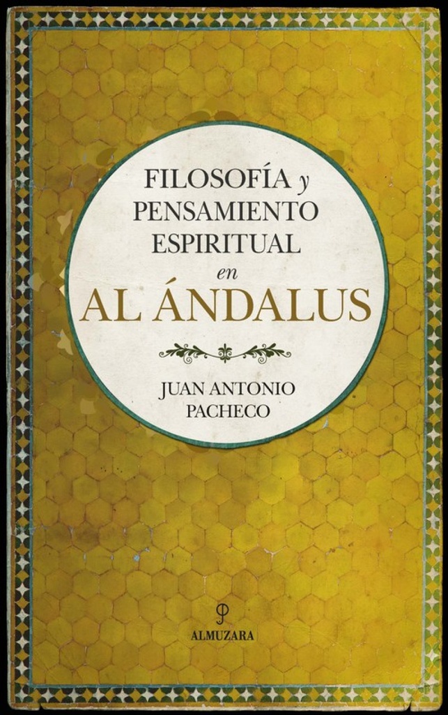 FILOSOFÓA Y PENSAMIENTO ESPIRITUAL EN AL ÁNDALUS