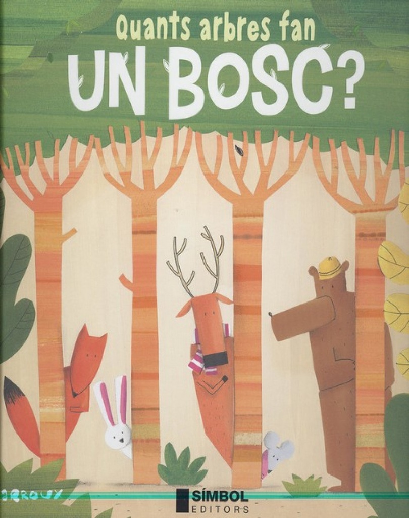 QUANTS ARBRES FAN UN BOSC?