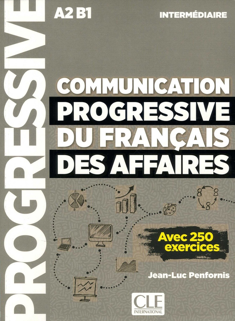 COMMUNICATION PROGRESSIVE DU FRANCAIS DES AFFAIRE