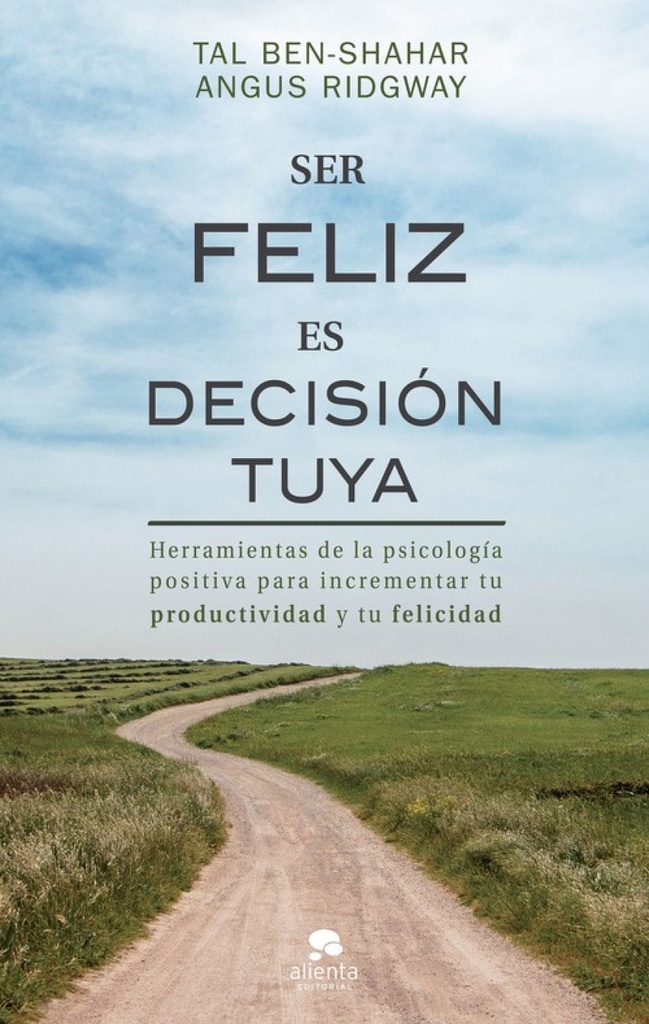 SER FELIZ ES DECISIÓN TUYA