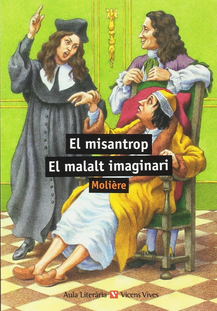 EL MISANTROP;EL MALALT IMAGINARI