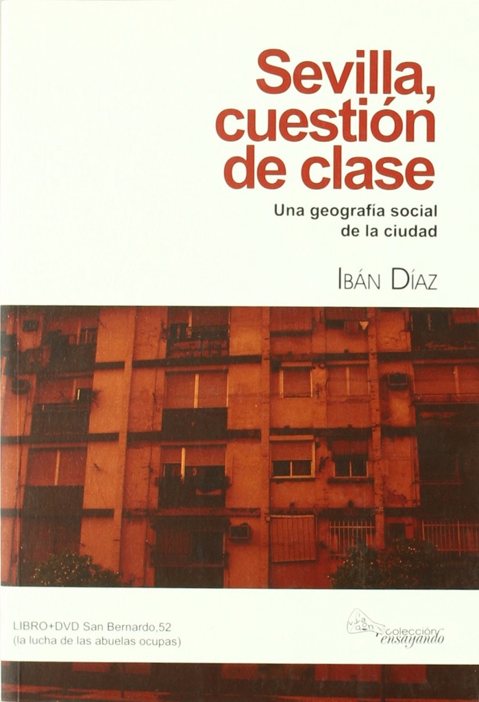 Sevilla, cuestión de clase: una geografía social de la ciudad